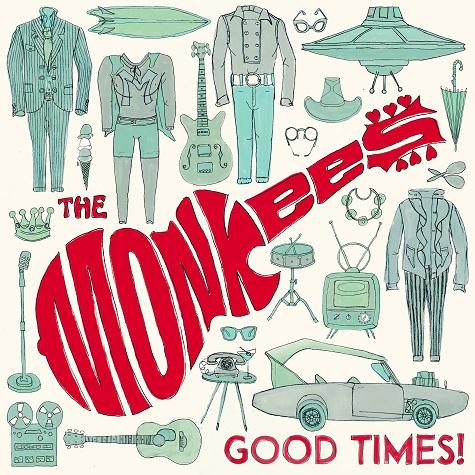THE MONKEES ANNOUNCE FULL DETAILS ON NEW ALBUM GOOD TIMES!